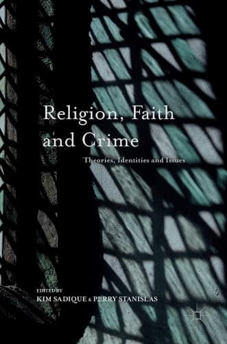 Religion, Faith and Crime Theories, Identities and Issues