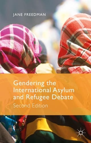 Gendering the International Asylum and Refugee Debate Second Edition