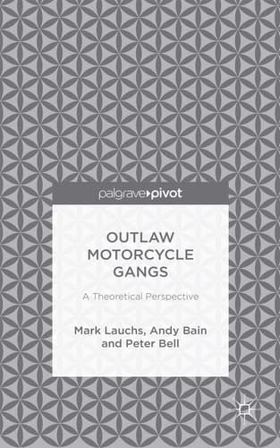 Outlaw Motorcycle Gangs A Theoretical Perspective