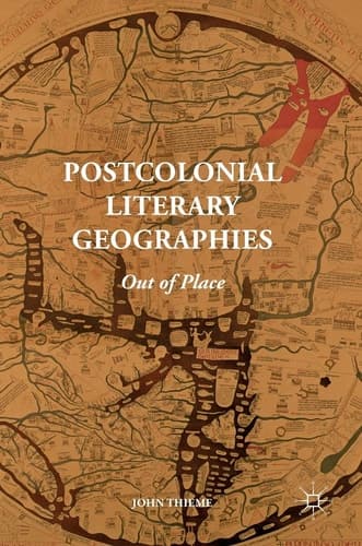 Postcolonial Literary Geographies Out of Place
