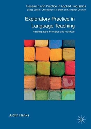 Exploratory Practice in Language Teaching Puzzling About Principles and Practices