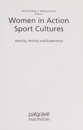 Women in Action Sport Cultures Identity, Politics and Experience