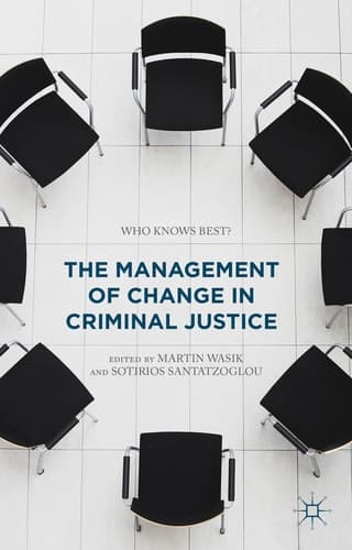 The Management of Change in Criminal Justice Who Knows Best?