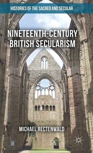 Nineteenth-Century British Secularism Science, Religion and Literature