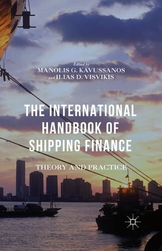 The International Handbook of Shipping Finance Theory and Practice