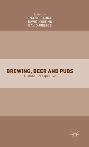 Brewing, Beer and Pubs A Global Perspective