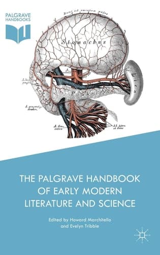 The Palgrave Handbook of Early Modern Literature and Science