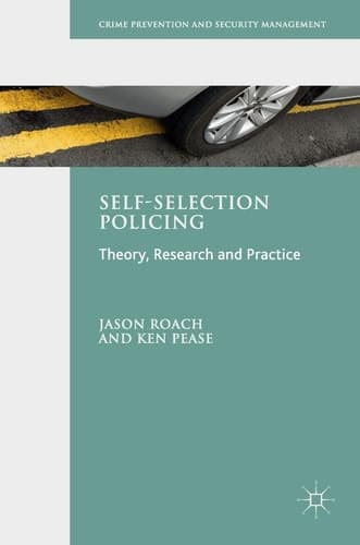 Self-Selection Policing Theory, Research and Practice