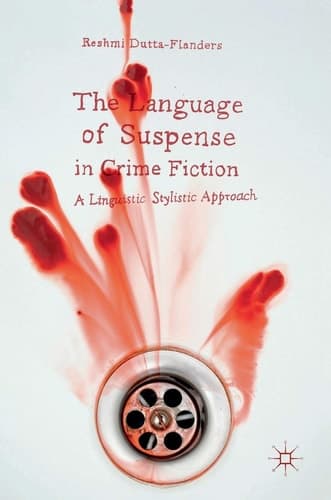 The Language of Suspense in Crime Fiction A Linguistic Stylistic Approach