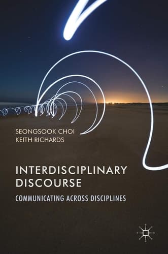 Interdisciplinary Discourse Communicating Across Disciplines