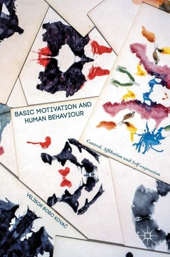 Basic Motivation and Human Behaviour Control, Affiliation and Self-expression