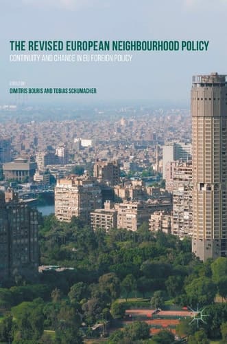 The Revised European Neighbourhood Policy Continuity and Change in EU Foreign Policy