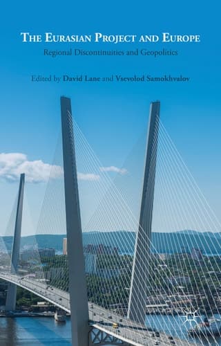 The Eurasian Project and Europe Regional Discontinuities and Geopolitics