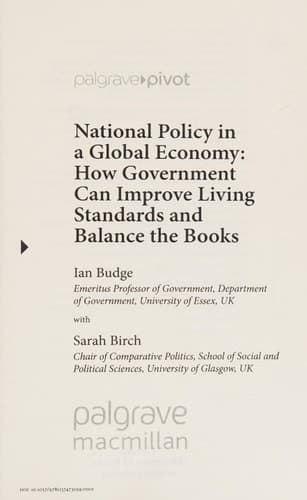 National Policy in a Global Economy How Government can Improve Living Standards and Balance the Books
