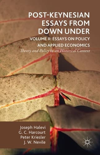 Post-Keynesian Essays from Down Under Volume II: Essays on Policy and Applied Economics Theory and Policy in an Historical Context