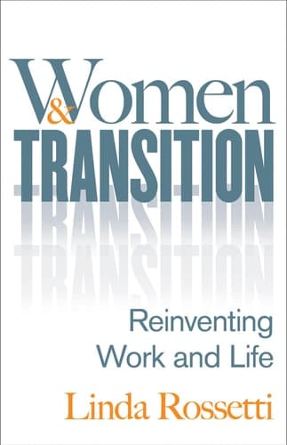 Women and Transition Reinventing Work and Life