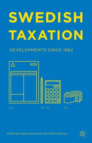 Swedish Taxation Developments since 1862