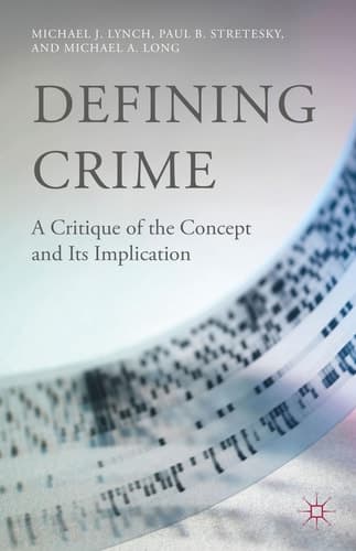 Defining Crime A Critique of the Concept and Its Implication
