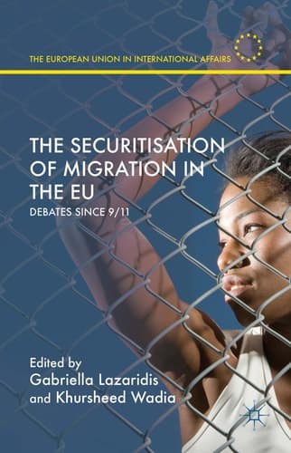 The Securitisation of Migration in the EU Debates Since 9/11