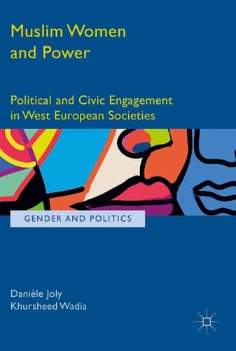 Muslim Women and Power Political and Civic Engagement in West European Societies