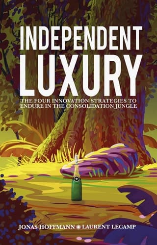 Independent Luxury The Four Innovation Strategies To Endure In The Consolidation Jungle