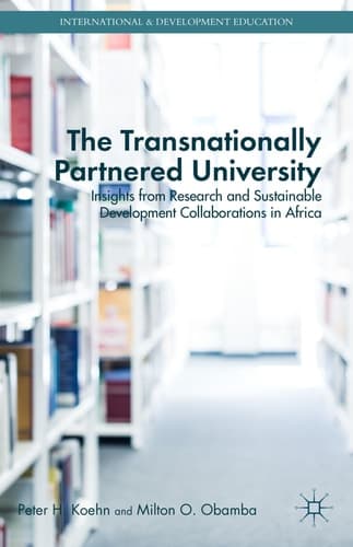 The Transnationally Partnered University Insights from Research and Sustainable Development Collaborations in Africa