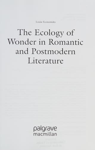 The Ecology of Wonder in Romantic and Postmodern Literature