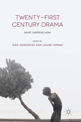 Twenty-First Century Drama What Happens Now