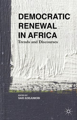 Democratic Renewal in Africa Trends and Discourses