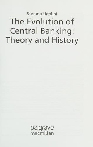 The Evolution of Central Banking: Theory and History