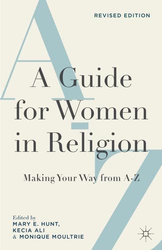 A Guide for Women in Religion, Revised Edition Making Your Way from A to Z