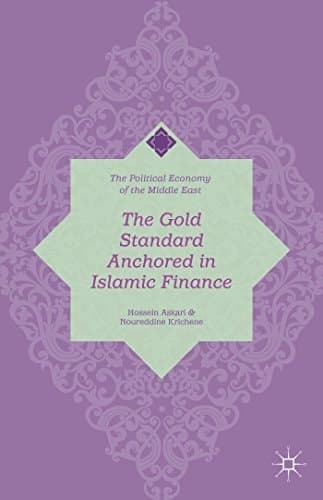 The Gold Standard Anchored in Islamic Finance