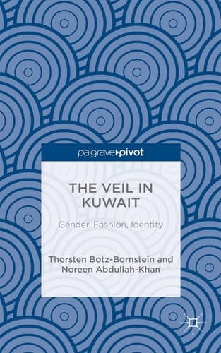 The Veil in Kuwait Gender, Fashion, Identity