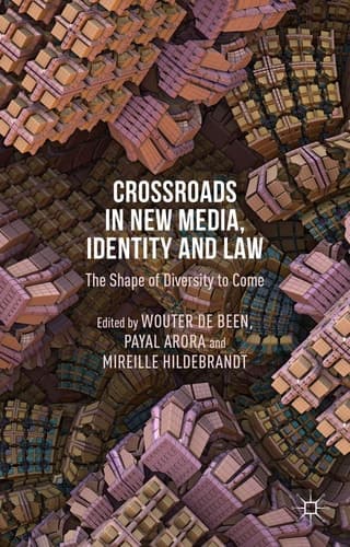 Crossroads in New Media, Identity and Law The Shape of Diversity to Come
