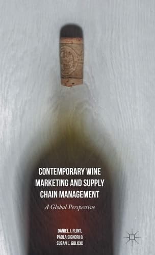 Contemporary Wine Marketing and Supply Chain Management A Global Perspective