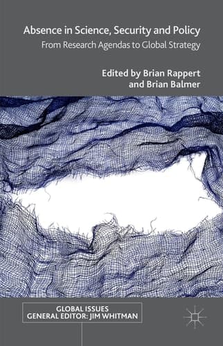 Absence in Science, Security and Policy From Research Agendas to Global Strategy