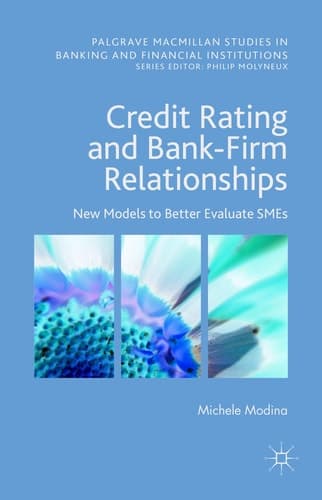 Credit Rating and Bank-Firm Relationships New Models to Better Evaluate SMEs