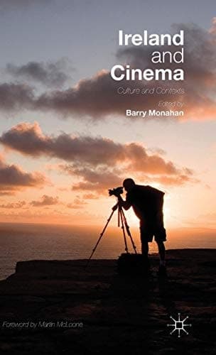 Ireland and Cinema Culture and Contexts