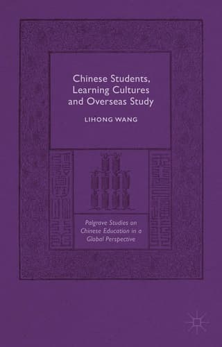 Chinese Students, Learning Cultures and Overseas Study