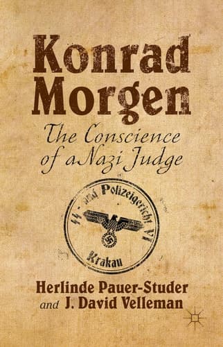 Konrad Morgen The Conscience of a Nazi Judge