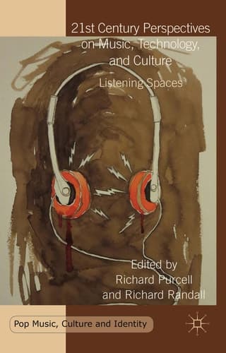 21st Century Perspectives on Music, Technology, and Culture Listening Spaces