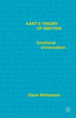 Kant’s Theory of Emotion Emotional Universalism