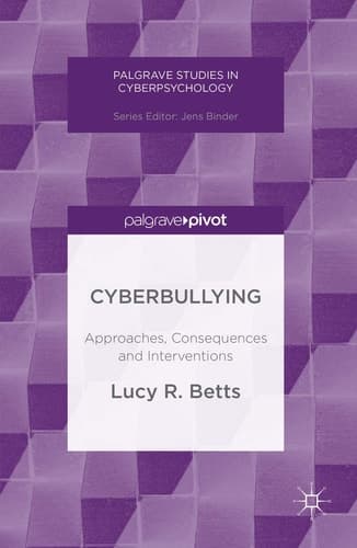 Cyberbullying Approaches, Consequences and Interventions