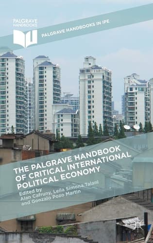 The Palgrave Handbook of Critical International Political Economy