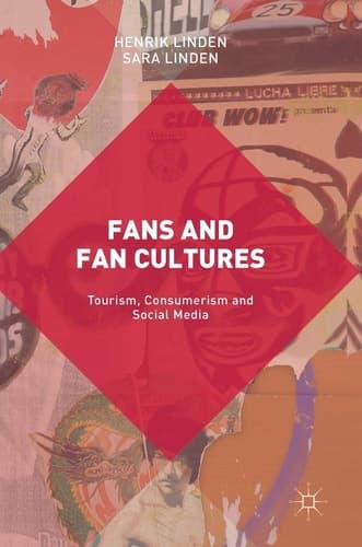 Fans and Fan Cultures Tourism, Consumerism and Social Media