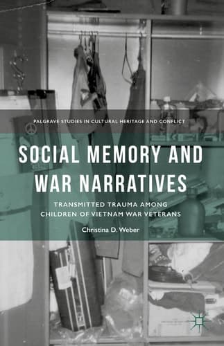 Social Memory and War Narratives Transmitted Trauma among Children of Vietnam War Veterans