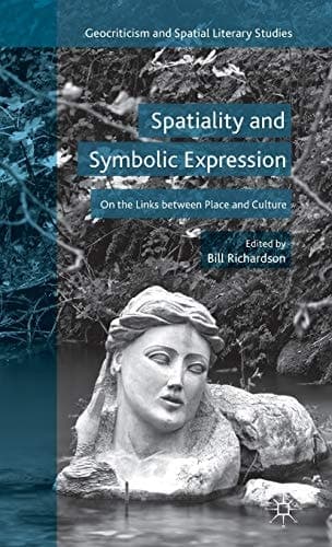 Spatiality and Symbolic Expression On the Links between Place and Culture