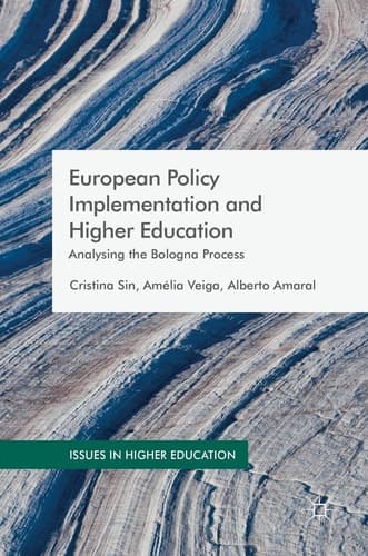 European Policy Implementation and Higher Education Analysing the Bologna Process
