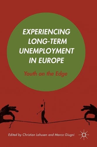 Experiencing Long-Term Unemployment in Europe Youth on the Edge