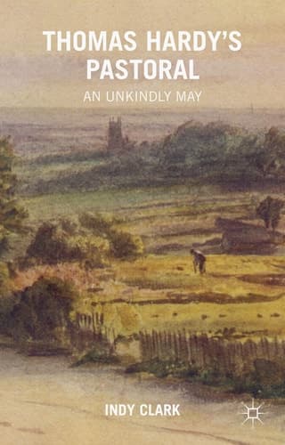 Thomas Hardy's Pastoral An Unkindly May